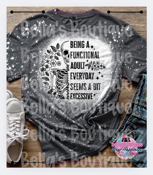 Being a Functional Adult Everyday Seems Excessive Trendy Bleached T-Shirt - Womens Bleached Tee Shirt - Bleached - Adulting Sucks - Gift